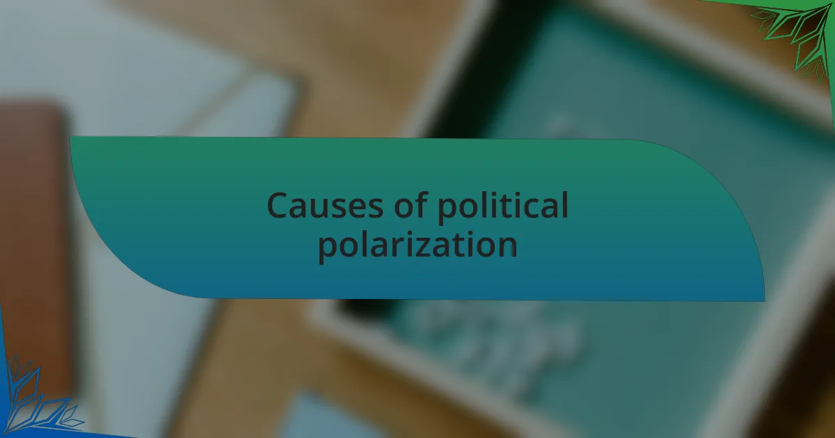 Causes of political polarization