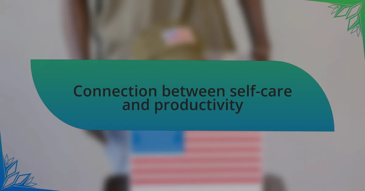 Connection between self-care and productivity