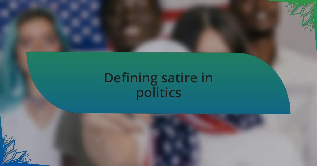 Defining satire in politics