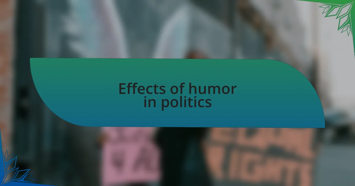 Effects of humor in politics