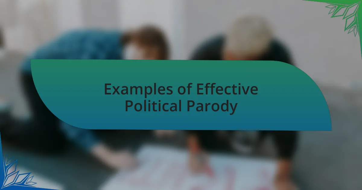 Examples of Effective Political Parody