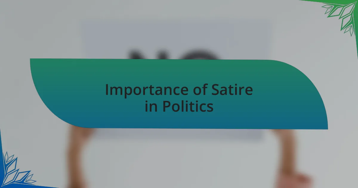 Importance of Satire in Politics