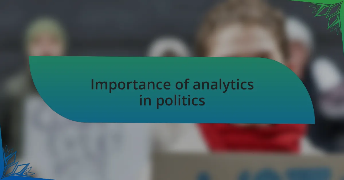 Importance of analytics in politics