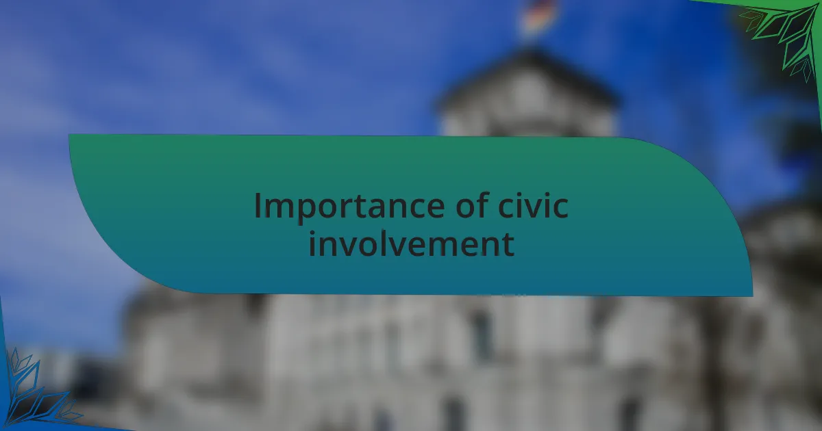 Importance of civic involvement