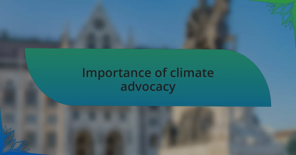 Importance of climate advocacy