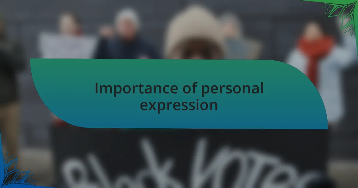 Importance of personal expression