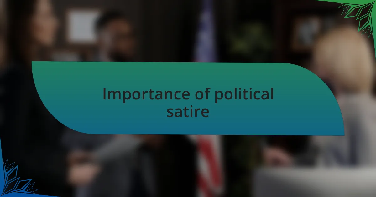Importance of political satire