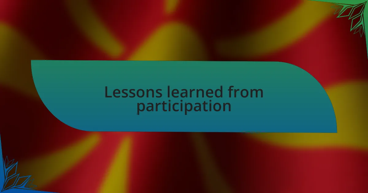 Lessons learned from participation
