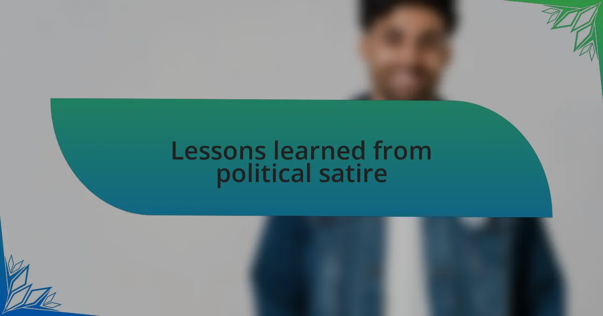 Lessons learned from political satire