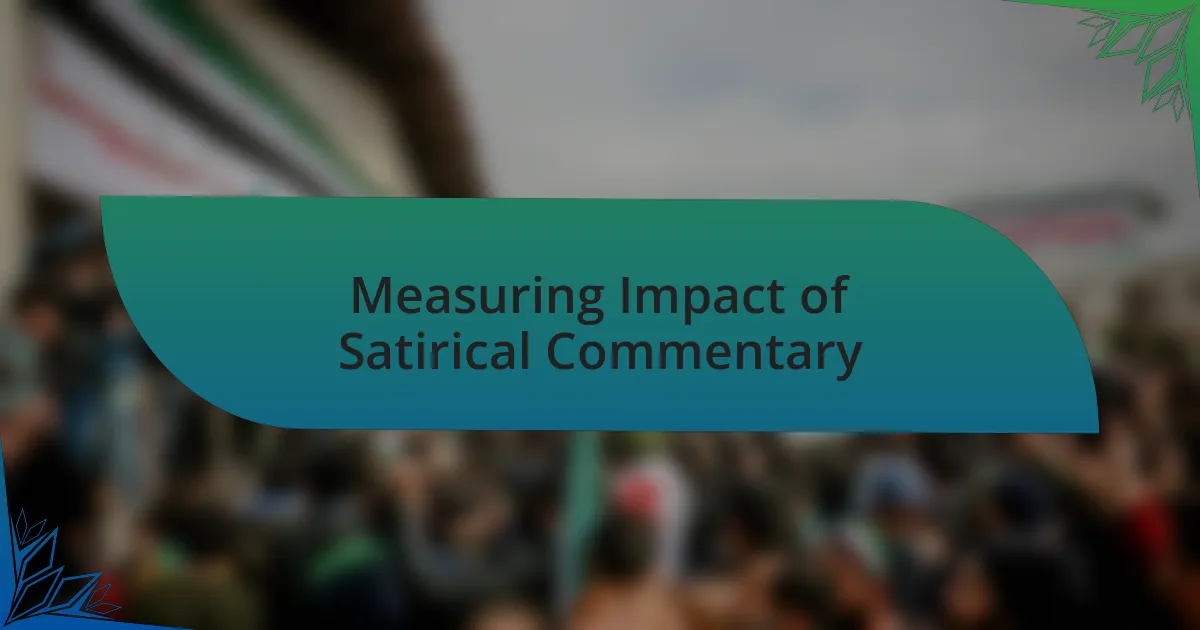 Measuring Impact of Satirical Commentary