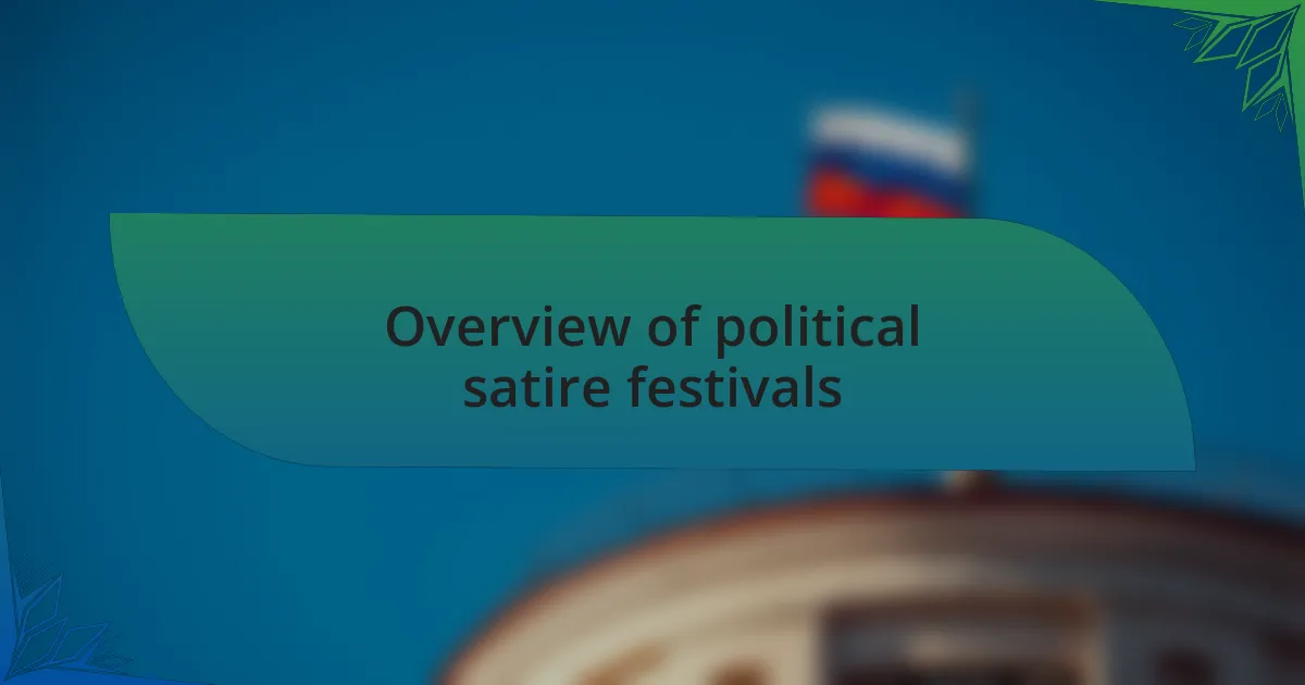 Overview of political satire festivals