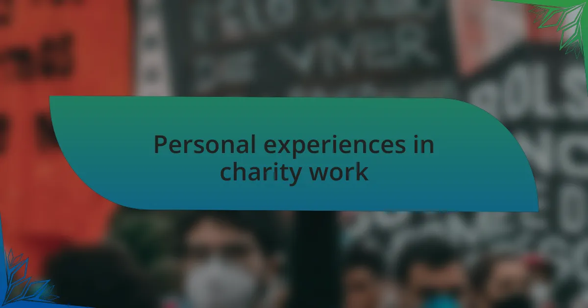 Personal experiences in charity work