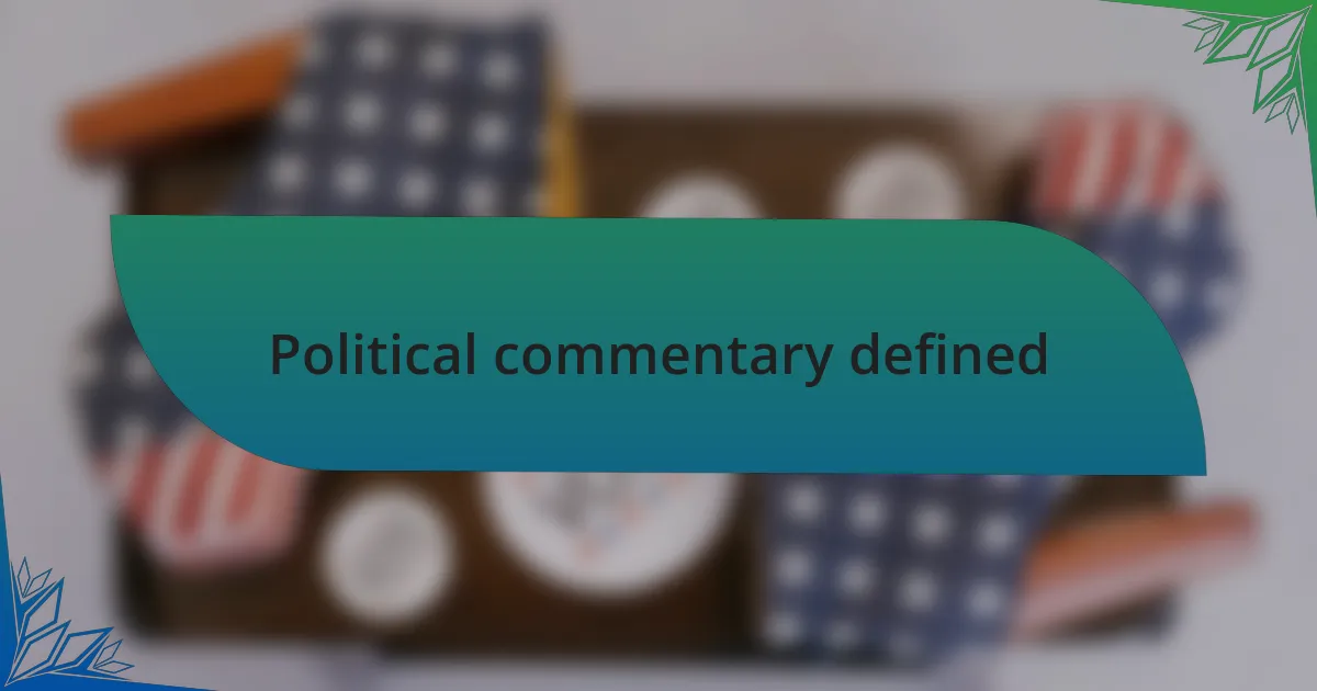 Political commentary defined