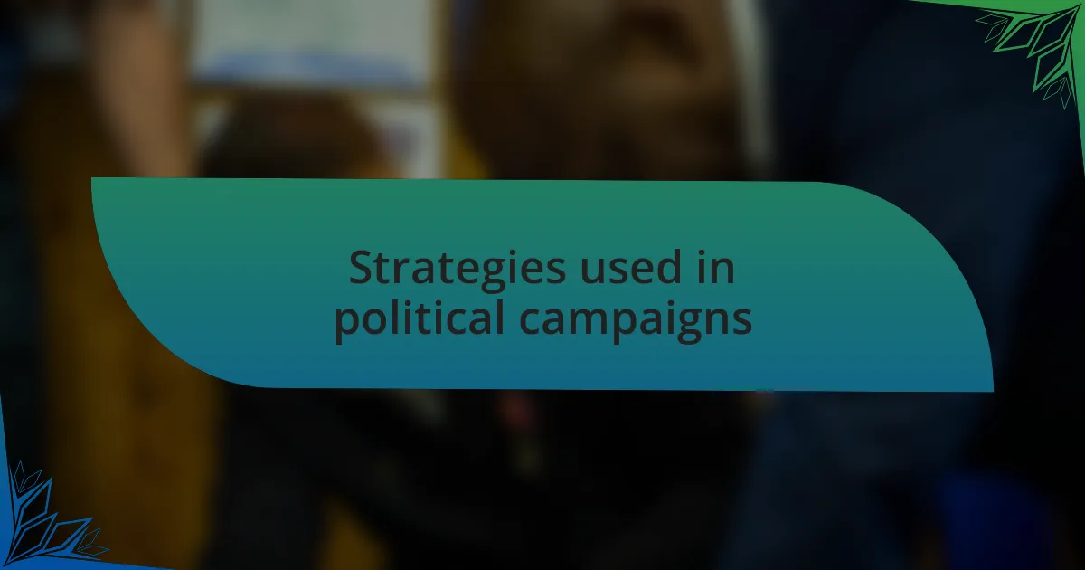 Strategies used in political campaigns