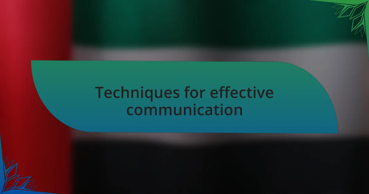 Techniques for effective communication