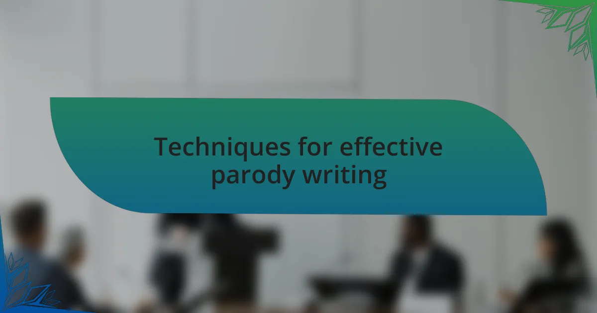 Techniques for effective parody writing